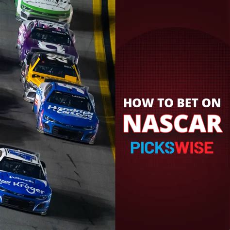 nascar best bet|How to Bet on NASCAR .